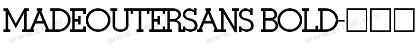 MADEOUTERSANS BOLD字体转换
